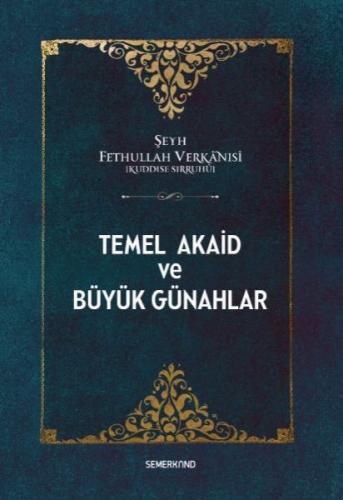 Temel Akaid ve Büyük Günahlar %17 indirimli Şeyh Fethullah Verkanisi