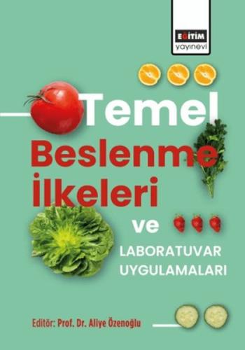 Temel Beslenme İlkeleri Ve Laboratuvar Uygulamaları %3 indirimli Aliye