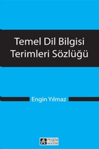 Temel Dil Bilgisi Terimleri Sözlüğü Engin Yılmaz