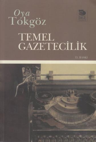 Temel Gazetecilik %10 indirimli Oya Tokgöz