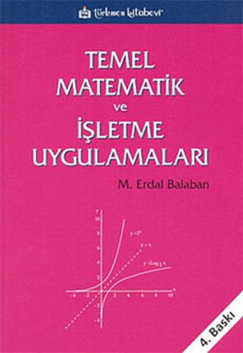 Temel Matematik ve İşletme Uygulamaları Murat Erdal Balaban