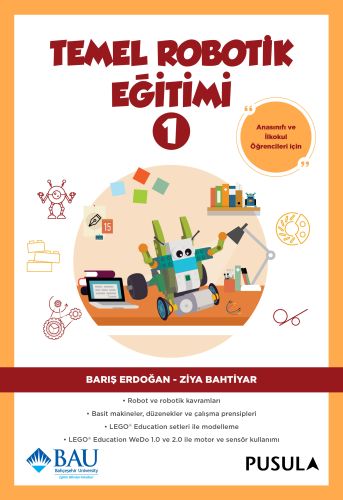 Temel Robotik Eğitimi - 1 Barış Erdoğan - Ziya Bahtiyar