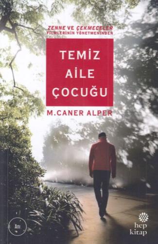 Temiz Aile Çocuğu %16 indirimli M. Caner Alper