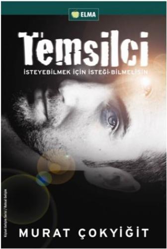 Temsilci İsteye Bilmek için İsteği-Bilmelisin Murat Çokyiğit