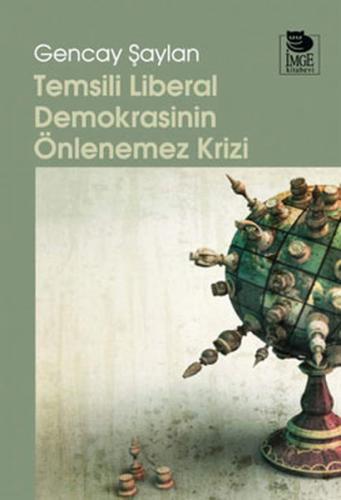 Temsili Liberal Demokrasinin Önlenemez Krizi %10 indirimli Gencay Şayl