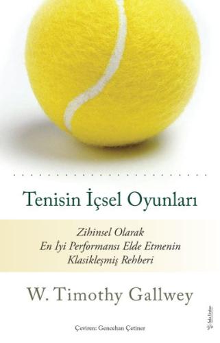 Tenisin İçsel Oyunları %15 indirimli W. Timothy Gallway