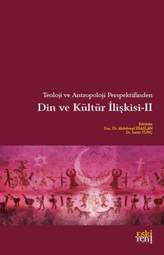 Teoloji ve Antropoloji Perspektifinden Din ve Kültür İlişkisi 2 %15 in