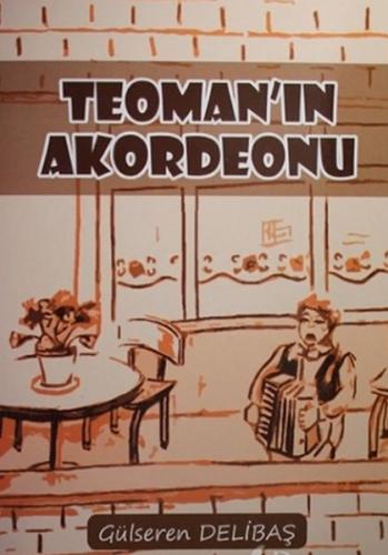 Teoman'ın Akordeonu Gülseren Delibaş