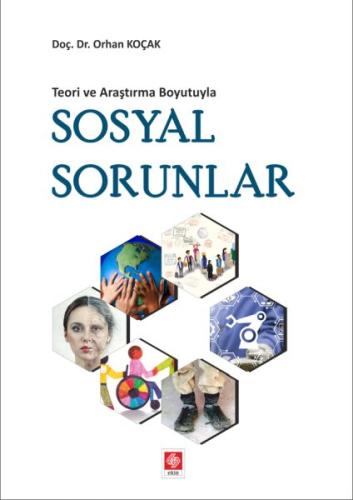 Teori ve Araştırma Boyutuyla - Sosyal Sorular Orhan Koçak