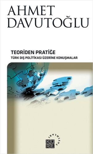 Teoriden Pratiğe Türk Dış Politikası Üzerine Konuşmalar (Ciltsiz) %12 