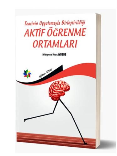 Teorinin Uygulamayla Birleştirildiği Aktif Öğrenme Ortamları %10 indir