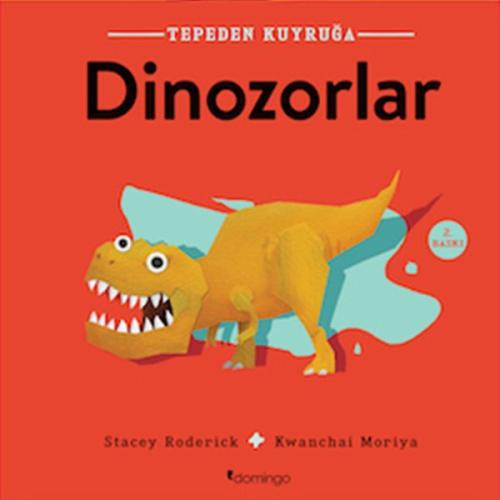 Tepeden Kuyruğa - Dinozorlar %17 indirimli Stacey Roderick