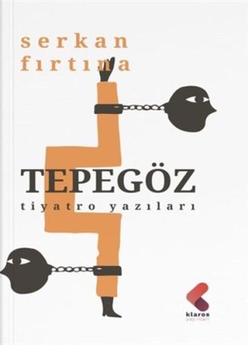 Tepegöz - Tiyatro Yazıları Serkan Fırtına