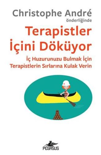 Terapistler İçini Döküyor %15 indirimli Christophe Andre