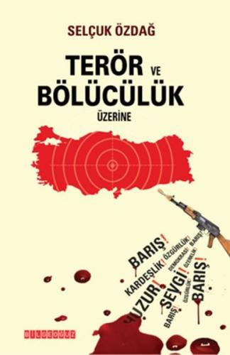 Terör ve Bölücülük Üzerine Selçuk Özdağ