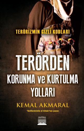 Terörden Korunma ve Kurtulma Yolları Kemal Akmaral