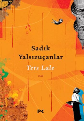 Ters Lale %17 indirimli Sadık Yalsızuçanlar