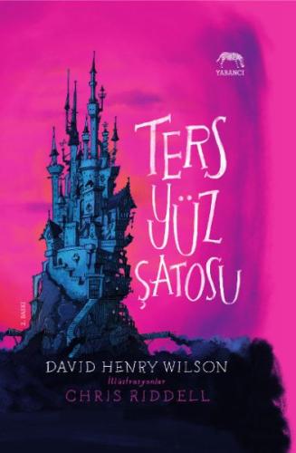 Ters Yüz Şatosu (Ciltli) David Henry Wilson