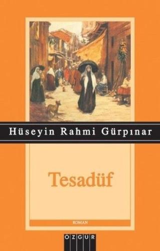 Tesadüf Hüseyin Rahmi Gürpınar