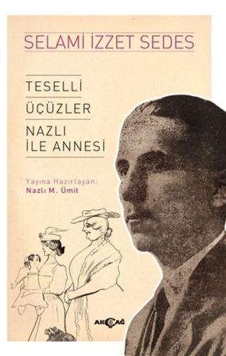 Teselli Üçüzler Nazlı İle Annesi %15 indirimli Selami İzzet Sedes