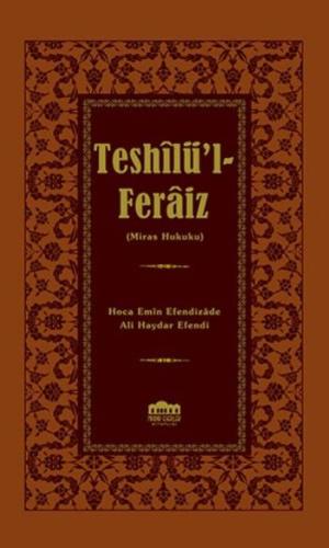 Teshilü’l-Feraiz (Miras Hukuku) Ali Haydar Efendi