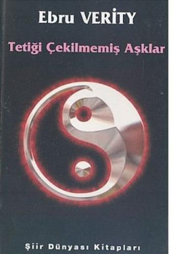 Tetiği Çekilmemiş Aşklar %17 indirimli Ebru Verity