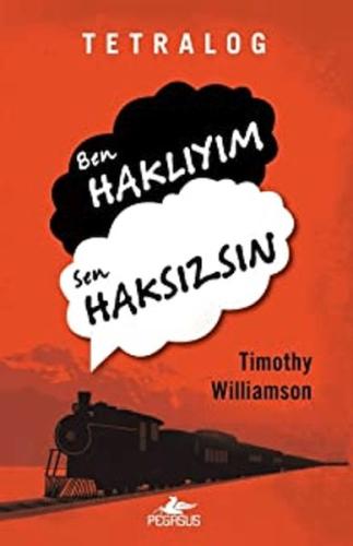 Tetralog: Ben Haklıyım, Sen Haksızsın %15 indirimli Timothy Williamson