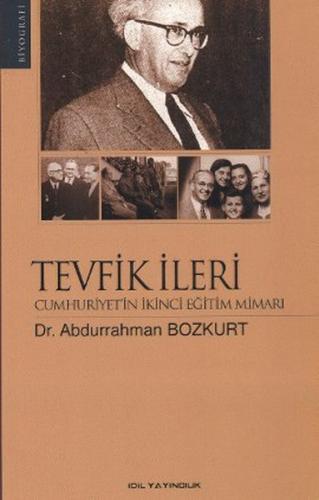 Tevfik İleri Cumhuriyet'in İkinci Eğitim Mimarı %15 indirimli Abdurrah