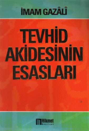 Tevhid Akidesinin Esasları İmam Gazali