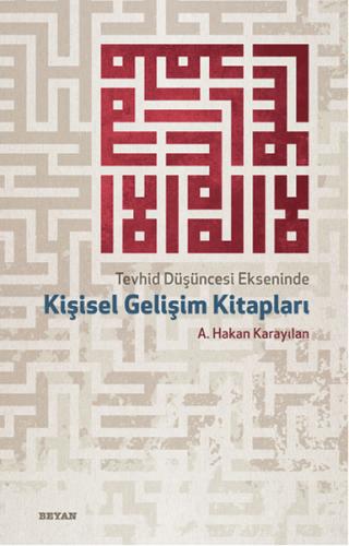 Tevhid Düşüncesi Ekseninde Kişisel Gelişim Kitapları %18 indirimli A. 