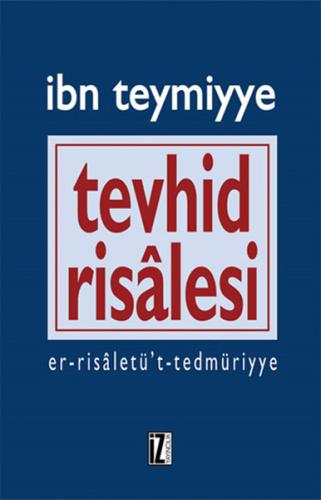 Tevhid Risalesi %15 indirimli Takiyyuddin İbn Teymiyye