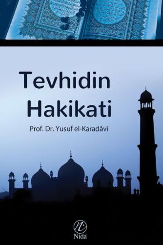 Tevhidin Hakikati %17 indirimli Yusuf el-Karadavi