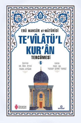 Te'vilatü'l Kur'an Tercümesi 6 (Ciltli) %18 indirimli Ebu Mansur El-Ma