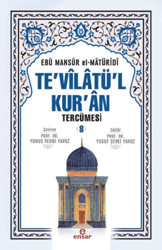 Te'vilatü'l Kur'an Tercümesi 8 (Ciltli) %18 indirimli Ebu Mansur El-Ma