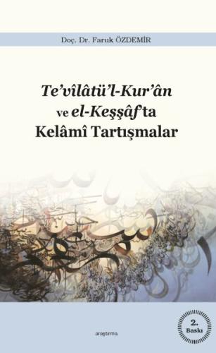 Te'vilatü'l-Kur'an ve el-Keşşaf'ta Kelami Tartışmalar %20 indirimli Fa