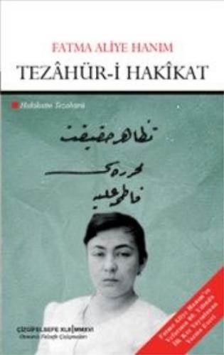 Tezahür-i Hakikat Hakikatin Tezahürü %23 indirimli Fatma Aliye Hanım