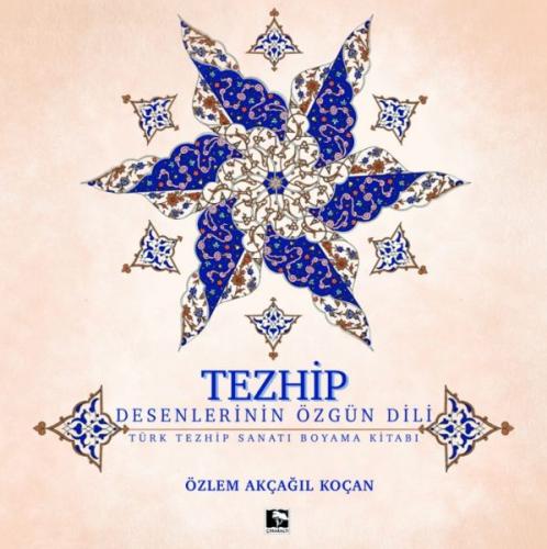 Tezhip - Desenlerin Özgün Dili %25 indirimli Özlem Akçağil Koçan