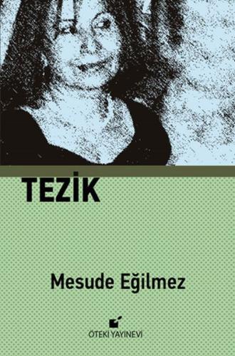 Tezik %17 indirimli Mesude Eğilmez