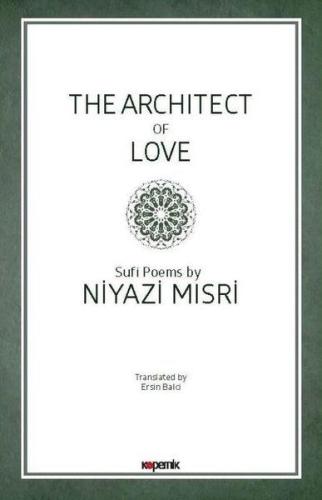 The Architect Of Love %14 indirimli Niyazi Mısri