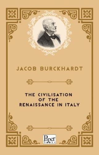 The Civilisation of the Renaissance in Italy (İngilizce Kitap) %12 ind