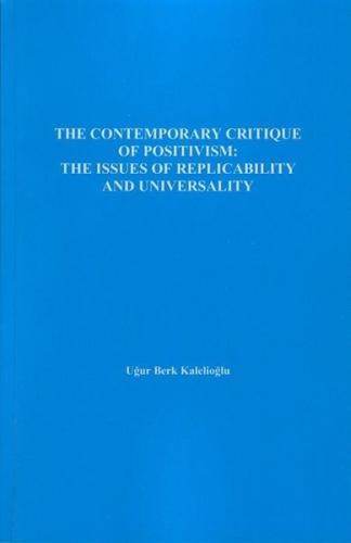 The Contemporary Critique Of Positivism - The Issues Of Replicability 