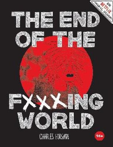 The End of The Fxxxing World Charles Forsman