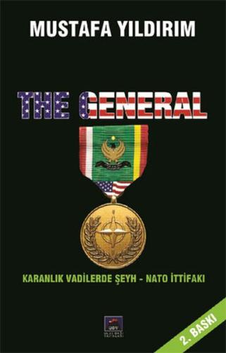 The General - Karanlık Vadilerde Şeyh-Nato İttifakı Mustafa Yıldırım