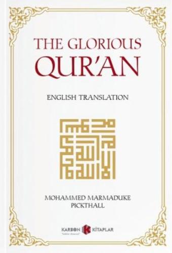 The Glorious Quran %14 indirimli Mohammed Marmaduke Pickthall