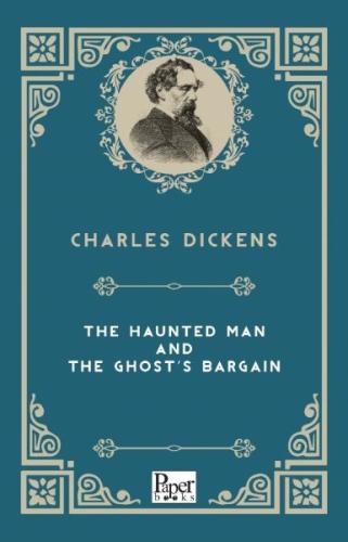 The Haunted Man And The Ghost's Bargain (İngilizce Kitap) %12 indiriml