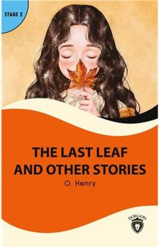 The Last Leaf And Other Stories Stage 2 %25 indirimli O. Henry