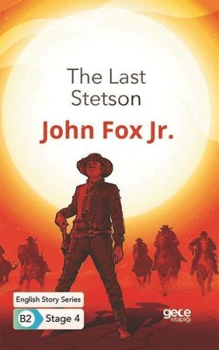 The Last Stetson - İngilizce Hikayeler B2 Stage 4 %20 indirimli John F