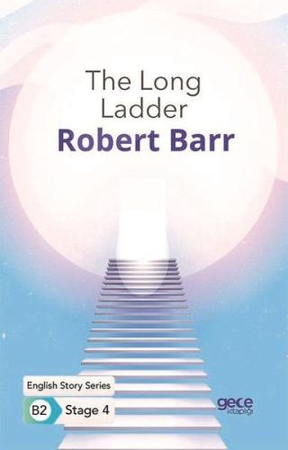 The Long Ladder - İngilizce Hikayeler B2 Stage 4 %20 indirimli Robert 