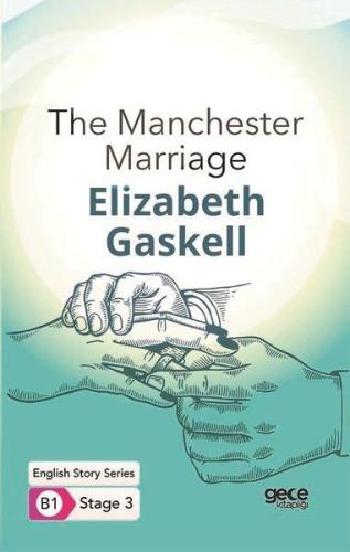 The Manchester Marriage - İngilizce Hikayeler B1 Stage 3 %20 indirimli