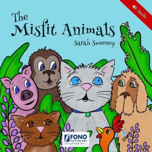 The Misfit Animals (Sesli) %14 indirimli Sarah Sweeney